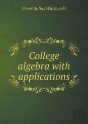 College Algebra With Applications