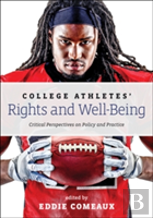 College Athletesâ€™ Rights And Well-Being