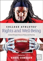 College Athletesâ€™ Rights And Well-Being