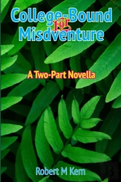 College-Bound For Misadventure