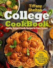 College Cookbook: Healthy, Budget-Friend