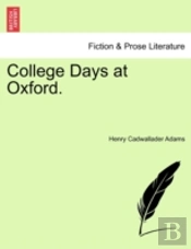 College Days At Oxford.
