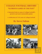College Football History  Glorious Games