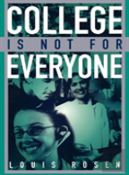 College Is Not For Everyone