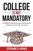 College Is Not Mandatory