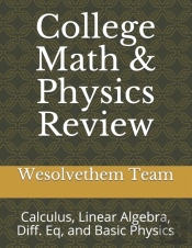 College Math & Physics Review