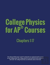 College Physics For Apã¯Â¿Â½ Courses: Part 1: Chapters 1-17