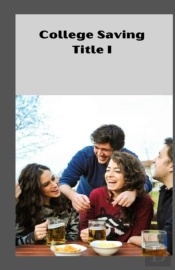 College Saving Title I