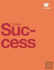 College Success By Openstax (Print Version, Paperback, B&W)