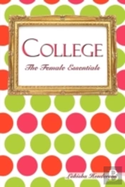 College: The Female Essentials