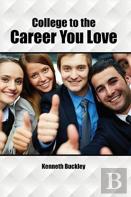 College To The Career You Love