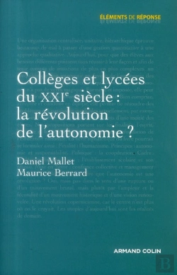 Bertrand.pt - Collèges Et Lycées Du Xxie Siècle : La Révolution De L'Autonomie ?
