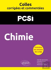 Colles Corrigées Et Commentées : Chimie : Pcsi