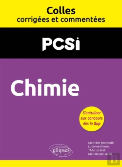 Bertrand.pt - Colles Corrigées Et Commentées : Chimie : Pcsi