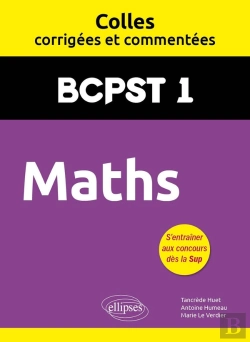 Bertrand.pt - Colles Corrigées Et Commentées : Maths : Bcpst1