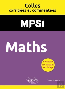 Bertrand.pt - Colles Corrigées Et Commentées : Maths : Mpsi