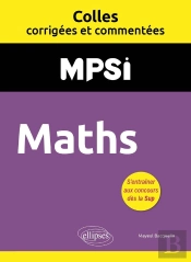 Colles Corrigées Et Commentées : Maths : Mpsi