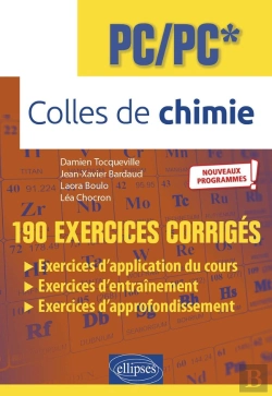 Bertrand.pt - Colles De Chimie : Pc/Pc* ; Programme 2022 ; 190 Exercices Corrigés