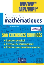 Colles De Mathématiques : Mp/Mp* Mpi/Mpi* ; Programme 2022