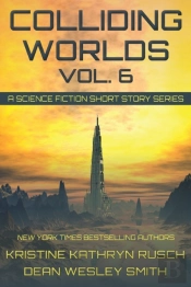 Colliding Worlds, Vol. 6