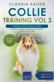 Collie Training Vol 3 - Taking Care Of Your Collie
