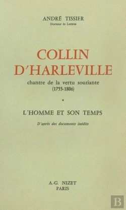 Bertrand.pt - Collin D'Harleville, Chantre De La Vertu Souriante (1755-1806) : L'Homme Et Son Temps