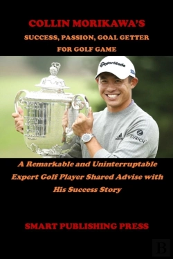 Bertrand.pt - Collin Morikawa'S Success, Passion, Goal Getter For Golf Game