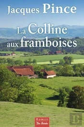 Colline Aux Framboises (La)