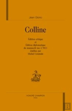 Bertrand.pt - Colline ; Édition Critique Et Édition Diplomatique Du Manuscrit Ms A 9811