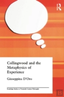 Bertrand.pt - Collingwood And The Metaphysics Of Experience
