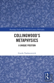Collingwoodâ€™S Metaphysics