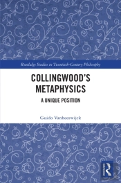 Collingwoodâ€™S Metaphysics