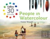 Collins 30 Minute People In Watercolour