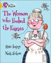 Collins Big Cat - The Woman Who Fooled The Fairies Workbook