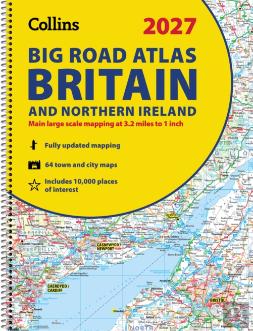 Collins Big Road Atlas Britain And Northern Ireland 2027 (A3 Spiral)
