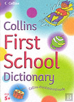 Bertrand.pt - Collins First School Dictionary