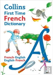 Collins First Time French Dictionary