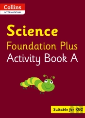 Collins International Science Foundation Plus Activity Book A
