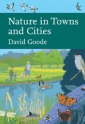 Collins New Naturalist Library (127) - Nature In Towns And Cities