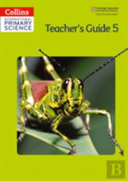 Collins Primary Science - Teacher'S Guide Stage 5