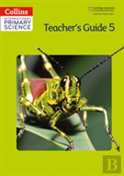 Collins Primary Science - Teacher'S Guide Stage 5
