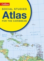 Collins Social Studies Atlas For The Caribbean