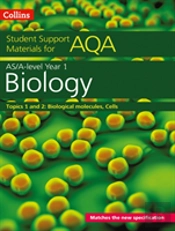 Collins Student Support Materials For Aqa - Aqa A Level/As Biology Support Materials Year 1, Topics 1 And 2