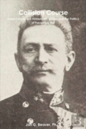 Collision Course: Franz Conrad Von Hötze