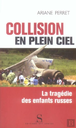 Bertrand.pt - Collision En Plein Ciel ; La Tragédie Des Enfants Russes