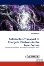 Collisionless Transport Of Energetic Electrons In The Solar Corona