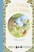 Collita D'Amics (La Caseta Sota Terra 1)