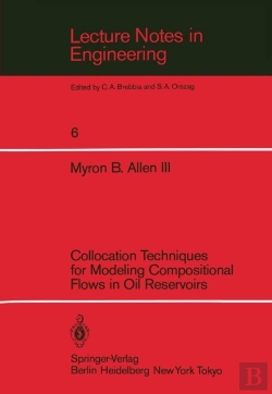 Bertrand.pt - Collocation Techniques For Modeling Compositional Flows In Oil Reservoirs
