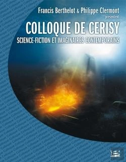 Bertrand.pt - Colloque De Cerisy : Science-Fiction Et Imaginaires Contemporains