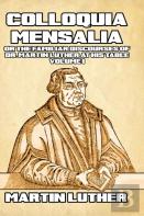 Colloquia Mensalia Vol. I